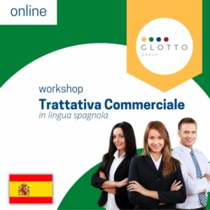 WORKSHOP – trattativa commerciale in lingua spagnola